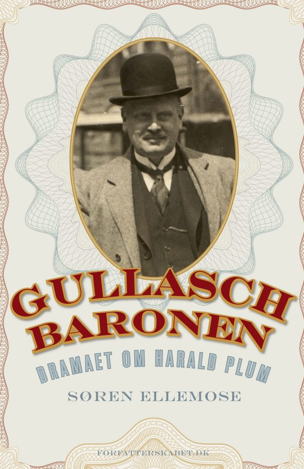 Gullaschbaronen - dramaet om Harald Plum
