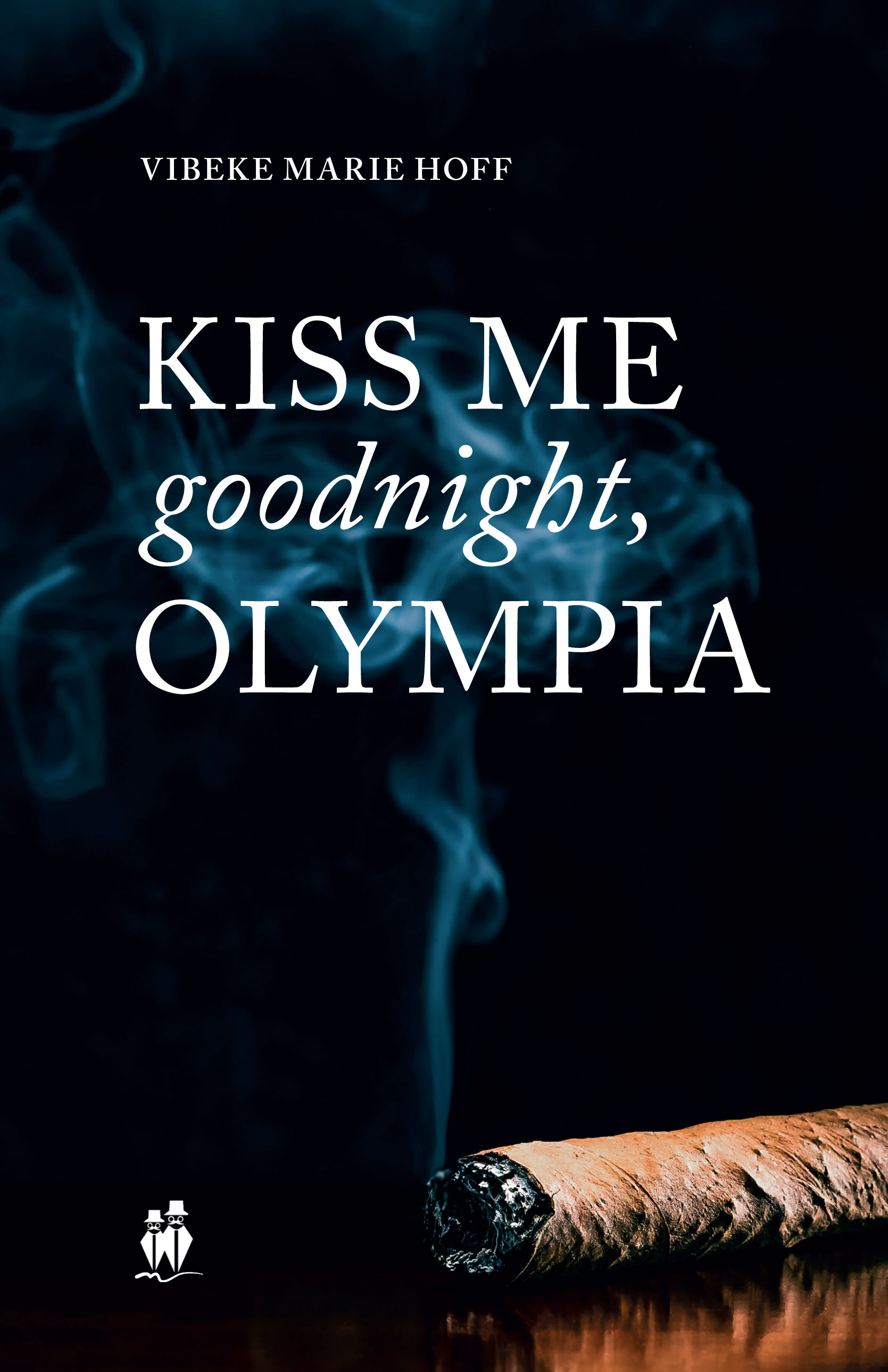 Kiss me goodnight Olympia