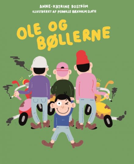 Ole og Bøllerne af Anne-Katrine Boström