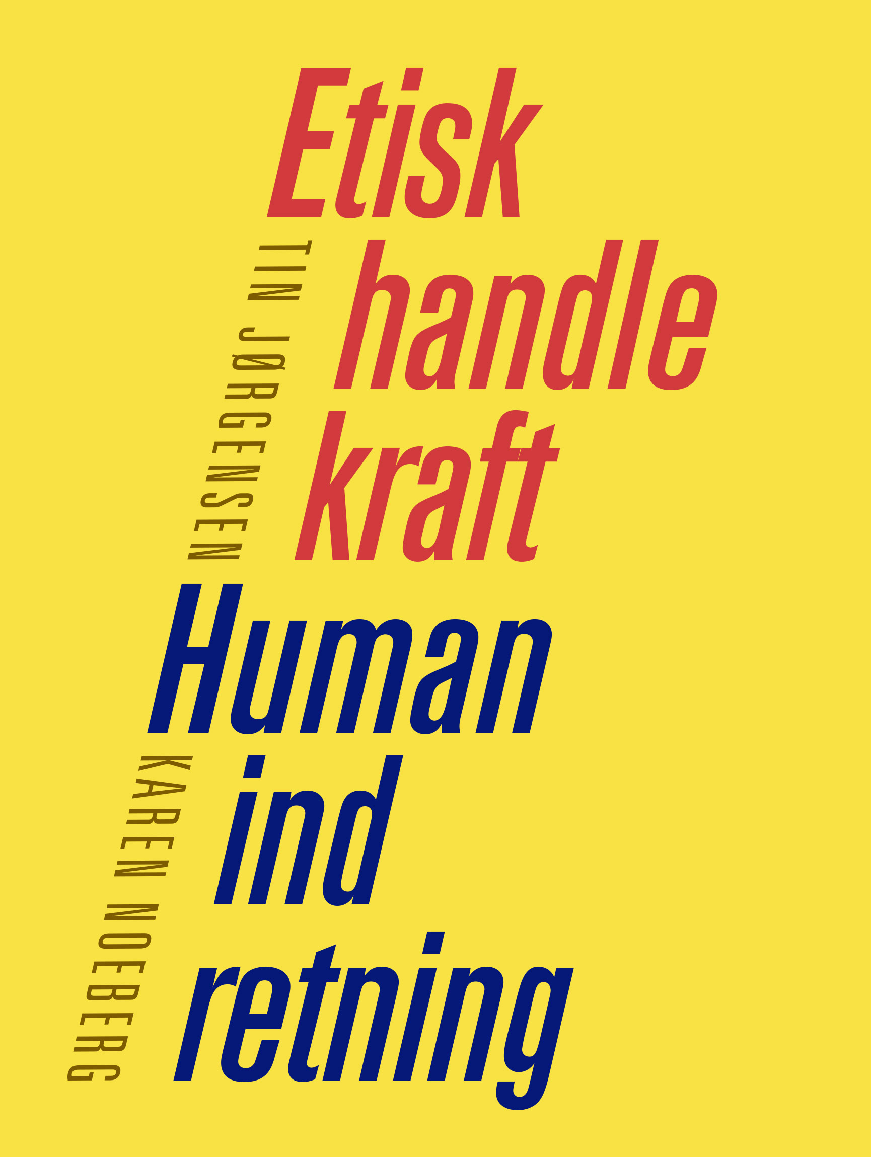 Etisk handlekraft – Human indretning