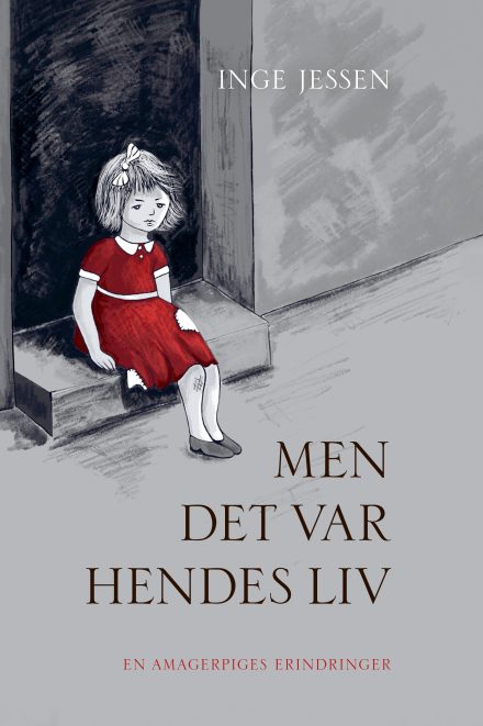 Men det var hendes liv