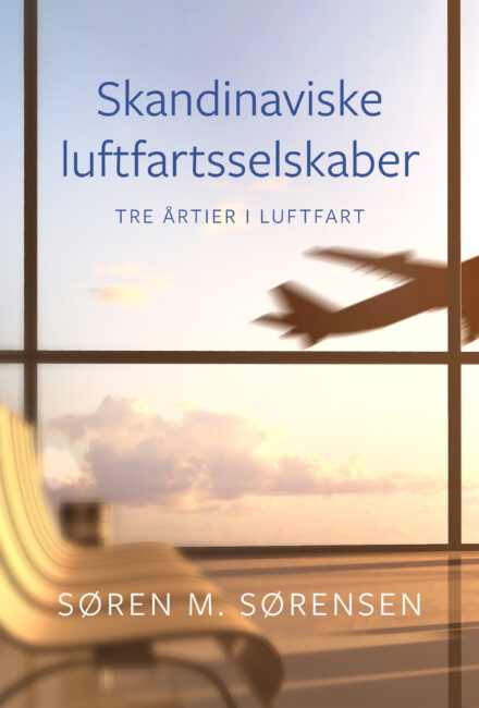 Skandinaviske luftfartsselskaber - Tre årtier i luftfart