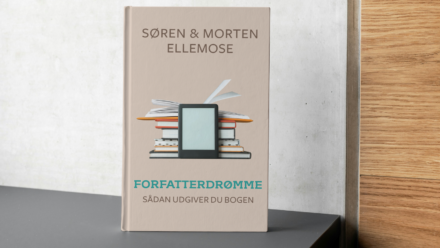 FORFATTERDRØMME - SÅDAN UDGIVER DU BOGEN