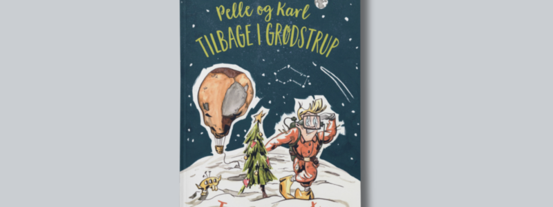 Bogen Pelle og Karl tilbage i Grødstrup skrevet af Tanja Skogset