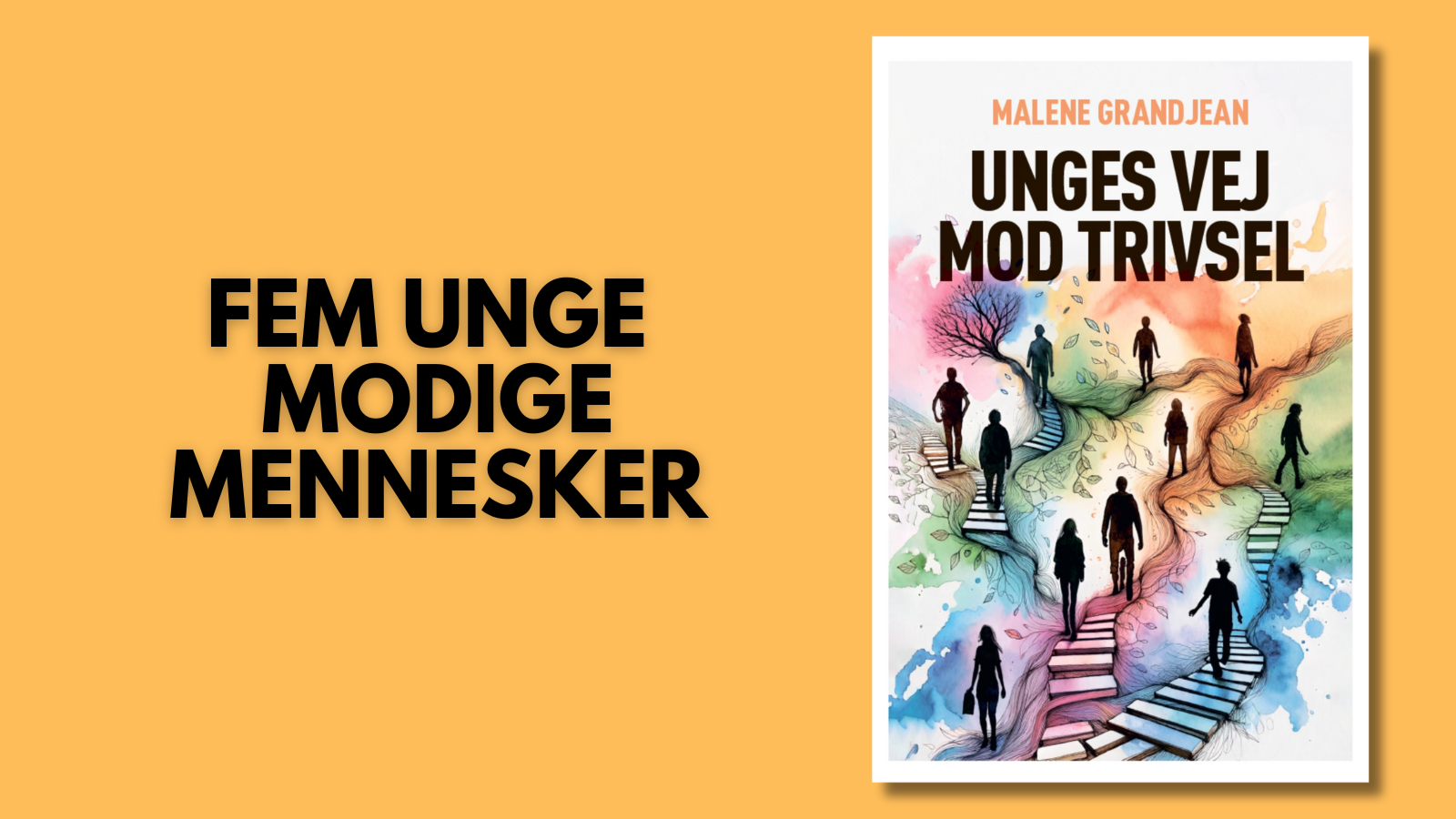 Bogen unges vej mod trivsel skrevet af Malene Grandjean