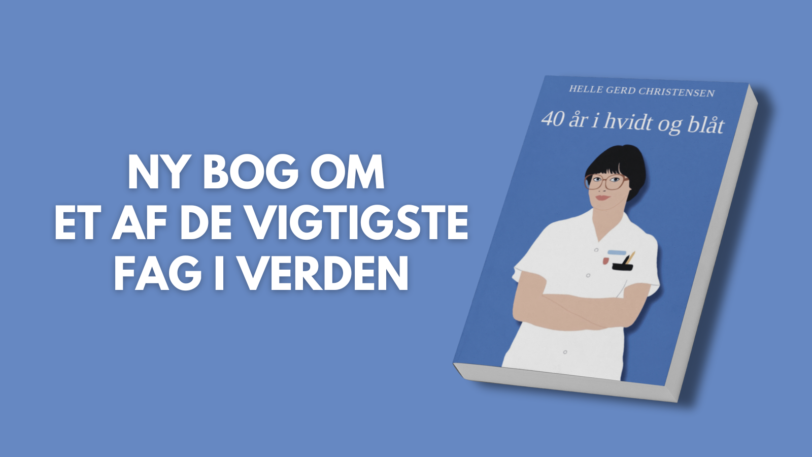 Bogen 40 år i hvidt og blåt skrevet af Helle Gerd Christensen ved siden af teksten ny bog om et af de vigtigste fag i verden
